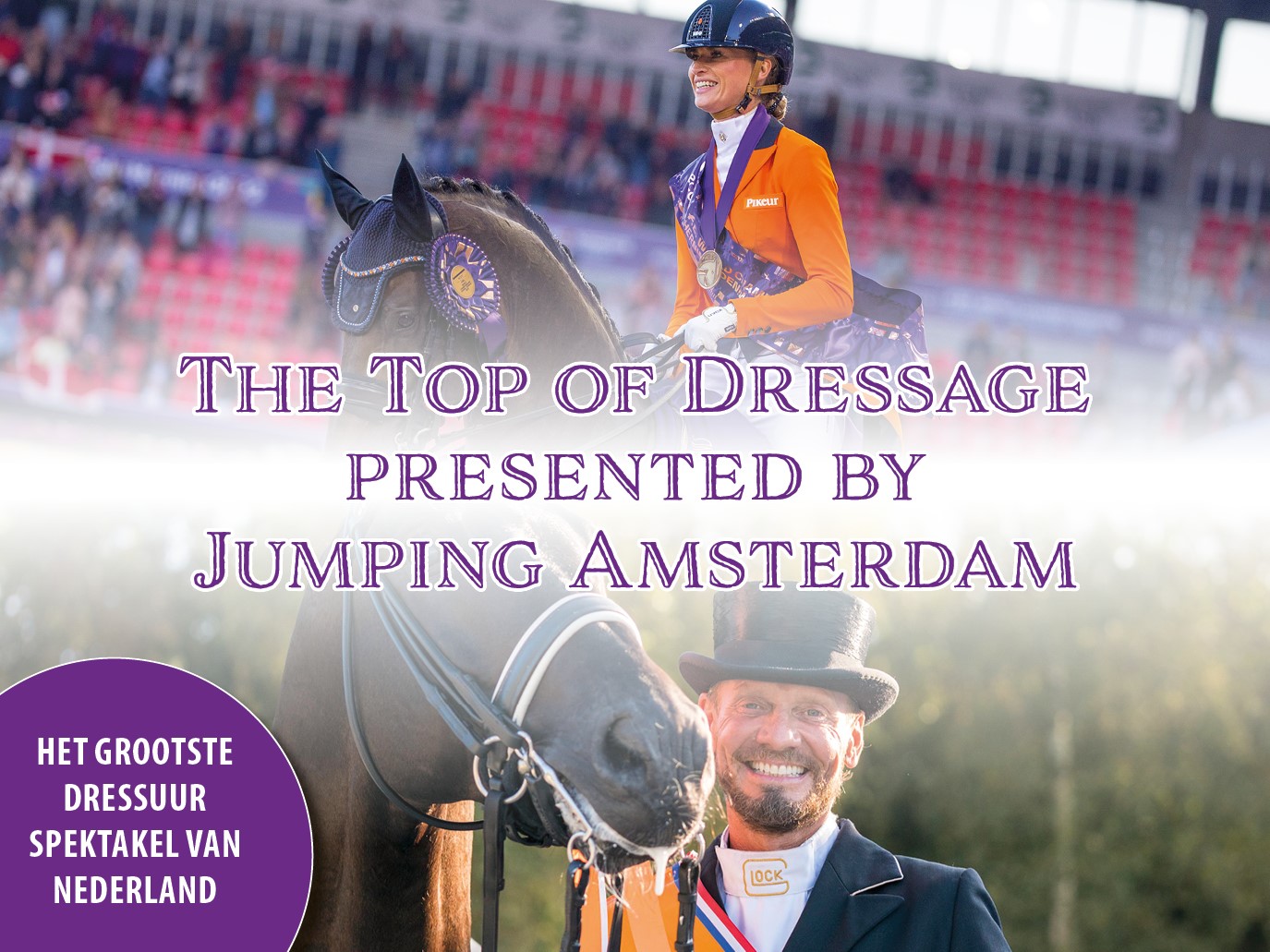 The TOP of Dressage presented by Jumping Amsterdam